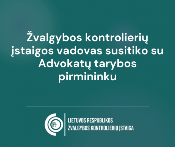 Žvalgybos kontrolierių įstaigos vadovas susitiko su Advokatų tarybos pirmininku